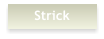 Strick